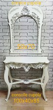 CONSOLLE E SPECCHIERA CUPOLA