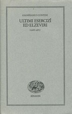 CONTINI Gianfranco, Ultimi esercizi ed elzeviri (1968-1987). Einaudi 1988