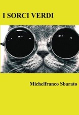 I SORCI VERDI e altri