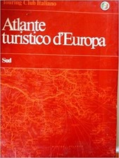 Atlante Turistico D'Europa - Sud,Aa.Vv.  Prima Edizione 1984.,Touring Club Itali