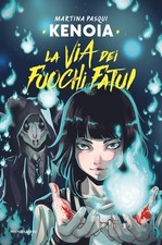 VIA DEI FUOCHI FATUI (LA) -