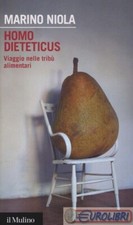 MARINO NIOLA / HOMO DIETETICUS
