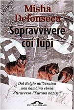 Sopravvivere coi lupi. Dal