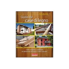 LIBRO GUIDA ALLE CASE DI LEGNO