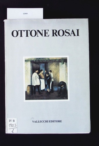 Ottone rosai opere dal 1911 - ottone,