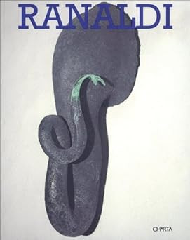 Ranaldi catalogo della mostra - ranaldi.,