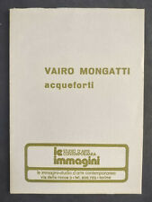 VAIRO MONGATTI ACQUEFORTI Arte Catalogo Le Immagini
