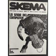 Rivista Skema  n.6 - Giugno 1971 - La Sfida del Computer
