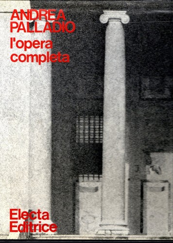 Andrea palladio opera - andrea, l'opera