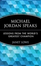 Michael Jordan Speaks: Lessons