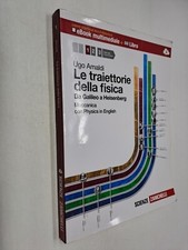 LE TRAIETTORIE DELLA FISICA GALILEO HEISENBERG - UGO AMALDI - ZANICHELLI - 2013