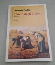 Antonio Puddu L'Orto Degli Alveari Ed. Bastogi 2011 Sardegna Romanzo Letteratura