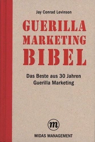 Guerilla marketing bibel das - marketing, bibel: