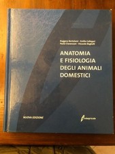 Anatomia e fisiologia degli animali domestici - Bortolami, Callegari, Clavenzani