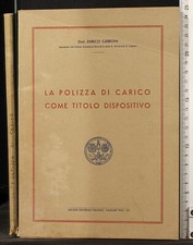 LA POLIZZA DI CARICO COME TITOLO DISPOSITIVO. ENRICO CARBONI. SEI.