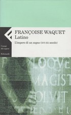 Latino. L'impero di un segno (XVI-XX secolo)