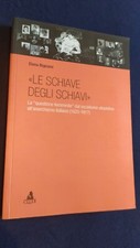 Bignami le schiave degli - e.,