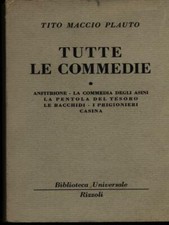 TUTTE LE COMMEDIE VOLUME 1 PLAUTO TITO MACCIO RIZZOLI 1953