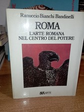 R. B. Bandinelli ROMA L' arte