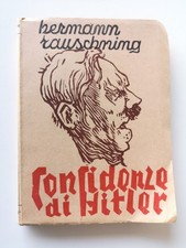 Confidenze di Hitler - Hermann Rauschning - Il torchio ed.