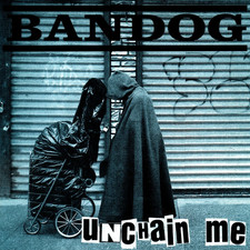 BANDOG - UNCHAIN ME 7" (1992)
