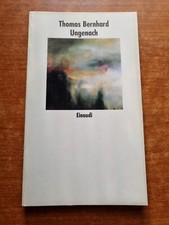 THOMAS BERNHARD- UNGENACH -