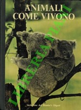 Animali come vivono.