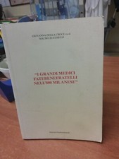 I GRANDI MEDIVI FATE BENE NELL 800 MILANESE- ZUCCHELLI - DELLA CROCE