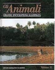 Gli animali Grande Enciclopedia Illustrata Vol. 51 De Agostini [Hardcover] AA.VV