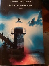 Le luci di Settembre. Libro di Carlos Ruiz Zafon. Mondolibri anno 2011