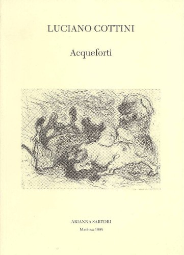 Cottini luciano acqueforti - cottini, luciano,