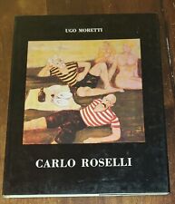 Carlo Roselli di Ugo Moretti - SiriS, 1984