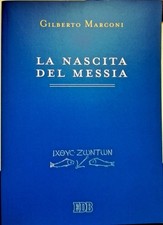 Libro La nascita del messia - Gilberto Marconi - EDB