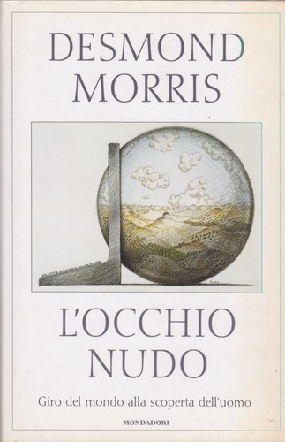 Desmond morris occhio nudo - desmond,