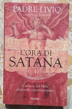 Padre Livio: L'ora di Satana -