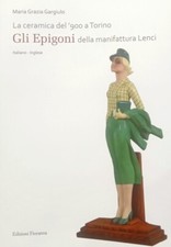 M.G.GARGIULO RARO LIBRO GLI EPIGONI MANIFATTURA LENCI 2014 PERFETTO FLORIANNA ED