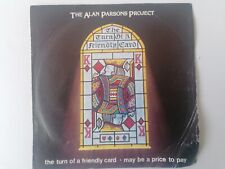 THE ALAN PARSONS PROJECT "THE TURN OF A FRIENDLY CARD/MAY BE A PRICE TO PAY"1980