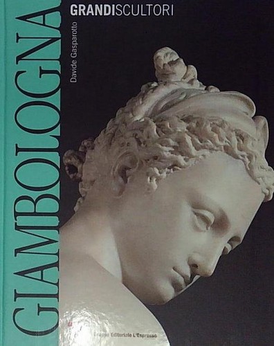 Gasparotto giambologna grandi - giambologna,