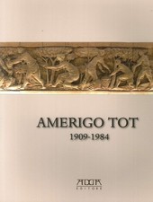 Amerigo Tot 1909-1984. "Quel
