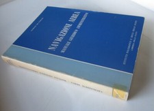 Navigazione aerea Manuale giuridico amministrativo De Stefani Zecca 1985