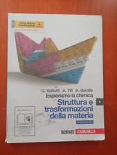 Esploriamo la chimica - Struttura e trasformazioni della materia