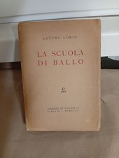Arturo LORIA La scuola di ballo Solaria 1932 1° Ed.  200 esemplari Ns. 106