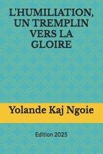 L'humiliation, un tremplin