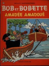 BOB ET BOBETTE: AMADEE AMADOUE FUMETTI WILLY VANDERSTEEN EDITIONS STANDAARD