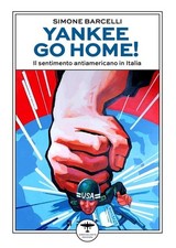 Yankee go home! Il sentimento