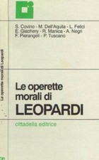 Le operette morali di Leopardi. . Giuseppe Cacciatore, a cura di. 2000. .