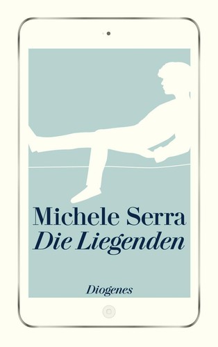 Die liegenden michele serra - die, liegenden,