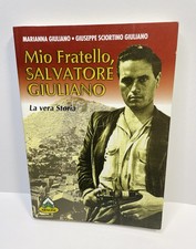 Mio fratello Salvatore Giuliano la vera storia libro Marianna Giuseppe Sciortino