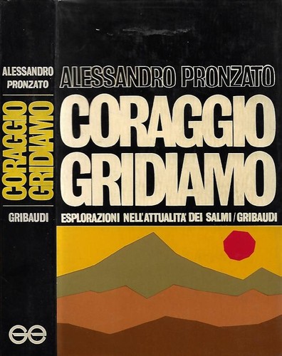 Coraggio gridiamo esplorazioni - gridiamo,