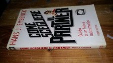 QUADERNI DI PSICOLOGIA-Hans J Eysenck-COME SCEGLIERE IL PARTNER-1986-FABBRI-SZ44
